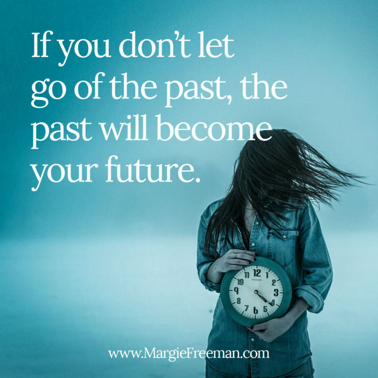 Will Your Past Become Your Future? - Margie Freeman Lcsw